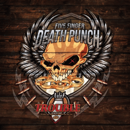 Five Finger Death Punch : Trouble